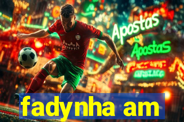 fadynha am